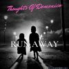 Download track Run Away (One Last Melody Remix)