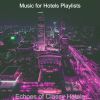 Download track Pulsating Moods For Luxury Hotels