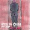 Download track After I Say Goodbye