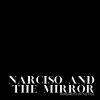 Download track Narciso And The Mirror (Intro)