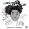 Download track Destroy Babylon