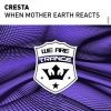 Download track When Mother Earth Reacts (Original Mix)