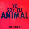 Download track Yo Soy Tu Animal (Adonay, Jey D)