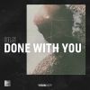 Download track Done With You (Extended Mix)