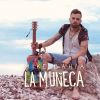 Download track La Muñeca