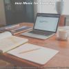 Download track Quartet Jazz Soundtrack For Working At Home