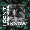 Download track I Don't Wanna Know (Club Mix)