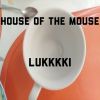 Download track House Of The Mouse