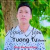 Download track Người Nghèo Tương Tư (Remix)