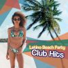 Download track Latino Beach Party Club Hits