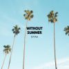 Download track Without Summer