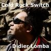 Download track Cold Rock Switch