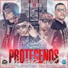 Download track Protegenos De Todo Mal [Remix]