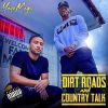 Download track Dirt Roads And Country Talk