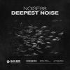 Download track Deepest Noise (Radio Edit)