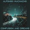 Download track Confusion And Dreams