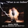 Download track What Is An Indian (Radio INDN)