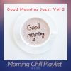 Download track Good Morning Jazz, Vol 2