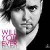 Download track Will You Ever (Radio Edit)