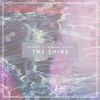 Download track The Shine