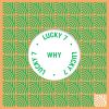 Download track Why (Lucky's Full Vocal Mix)