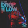 Download track Drop It Low