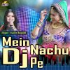 Download track DJ Ne Bajade Bhaya