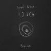 Download track Touch (Robert Reuss & KAYLEE! Remix)