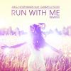 Download track Run With Me (DISCARD Remix)