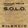 Download track Silent War (Michael Wells Presents S. O. L. O.)