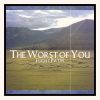 Download track The Worst Of You