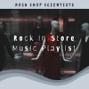 Download track Rock In Store Music Playlist