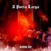 Download track A Porta Larga