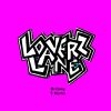 Download track Welcome To Loverz Lane