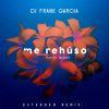 Download track Me Rehúso (Remix By DJ Frank Garcia)