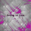 Download track Svoing To Love