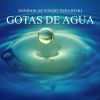 Download track Para Reiki: Gotas De Agua, Pt. 21