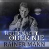 Download track Heute Nacht, Oder Nie