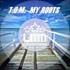 Download track My Roots (Tiger & Dragon Remix)