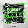 Download track Comin' Through Raw