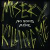 Download track Misery, Killing Me (Instrumental Version)