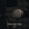 Download track Todo Lo Que Tengo (Instrumental)