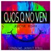 Download track Ojos Q No Ven (Jerome Remix)