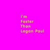 Download track I'm Faster Than Logan Paul (Acapella)