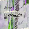 Download track Know Me