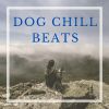 Download track DOG CHILL BEATS VOL 1 Cute Puppy