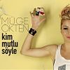 Download track Kim Mutlu Söyle