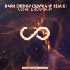 Download track Dark Energy (Suwranp Extended Remix)