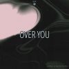 Download track Over You (Extended Mix)