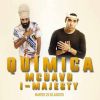 Download track Quimica (I Majesty)